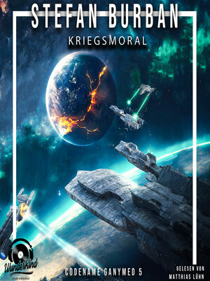 cover image of Kriegsmoral--Codename Ganymed--Das gefallene Imperium, Band 5 (Ungekürzt)